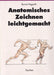 Anatomisches Zeichnen leichtgemacht - Taschen - Oskola Antikvárium