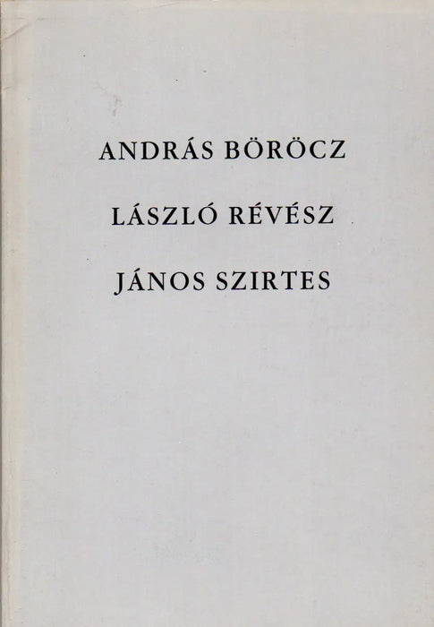 András Böröcz - László Révész - János Szirtes - Oskola Antikvárium