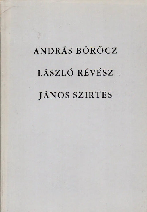 András Böröcz - László Révész - János Szirtes - Oskola Antikvárium