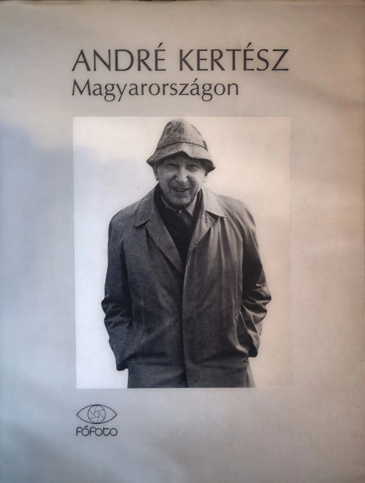 André Kertész Magyarországon - Oskola Antikvárium