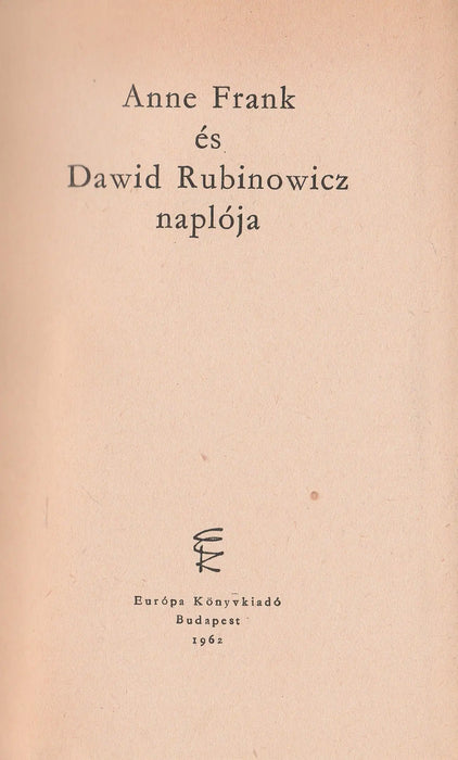 Anne Frank és Dawid Rubinowicz naplója - Oskola Antikvárium