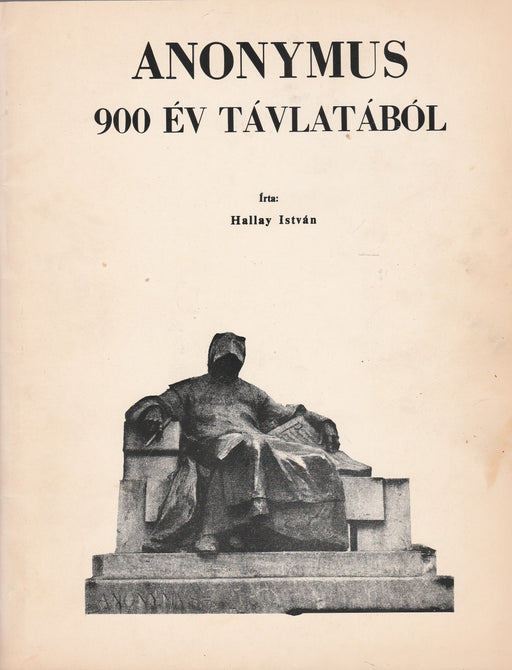 Anonymus 900 év távlatából - Oskola Antikvárium