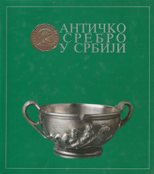 Antique Silver from Serbia - Античко сребро Cрбији - Oskola Antikvárium