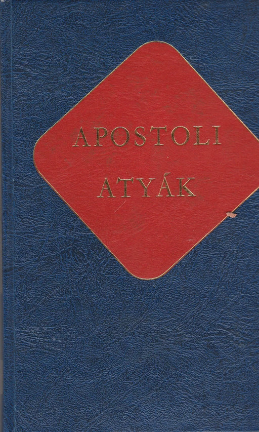 Apostoli atyák - Oskola Antikvárium
