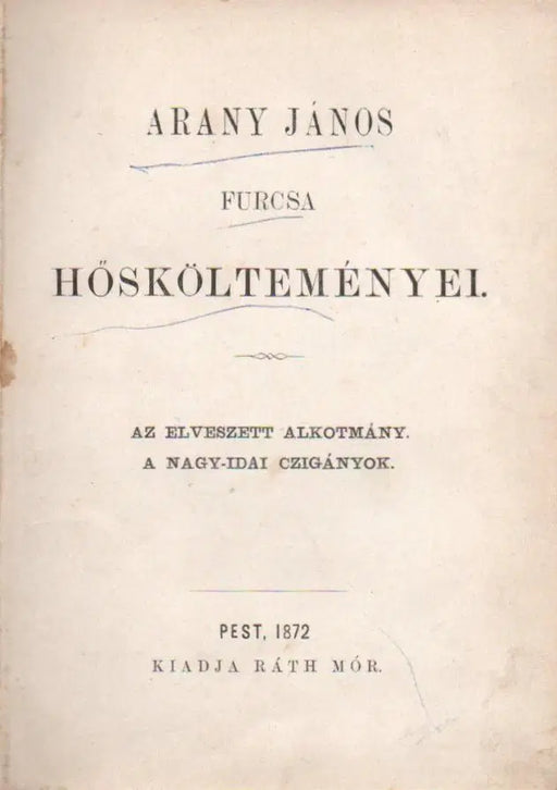 Arany János furcsa hőskölteményei - Oskola Antikvárium