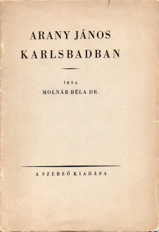 Arany János Karlsbadban - Oskola Antikvárium