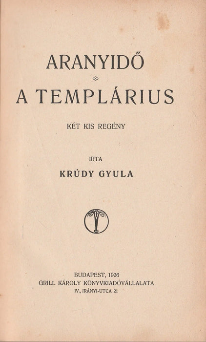 Aranyidő - A templárius - Oskola Antikvárium