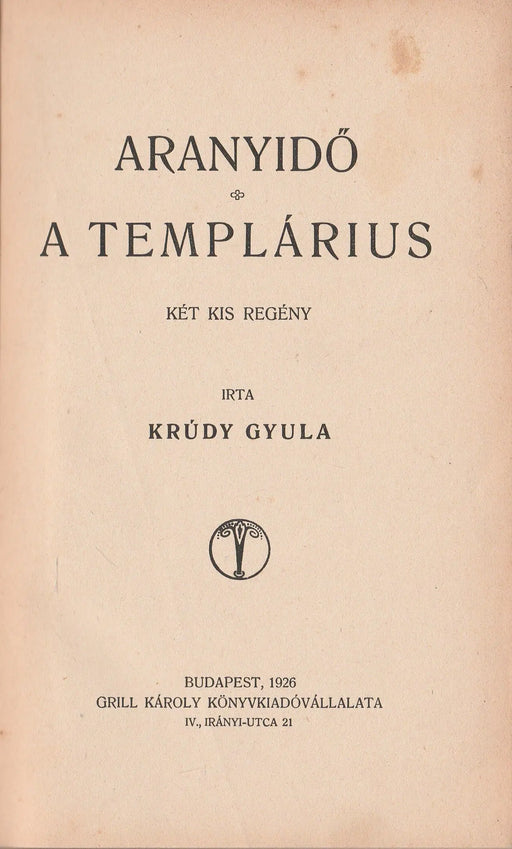 Aranyidő - A templárius - Oskola Antikvárium