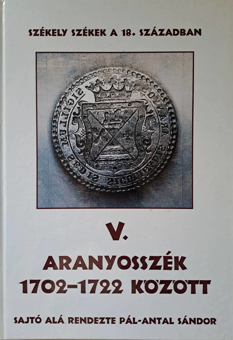 Aranyosszék 1702 - 1722 között - Oskola Antikvárium