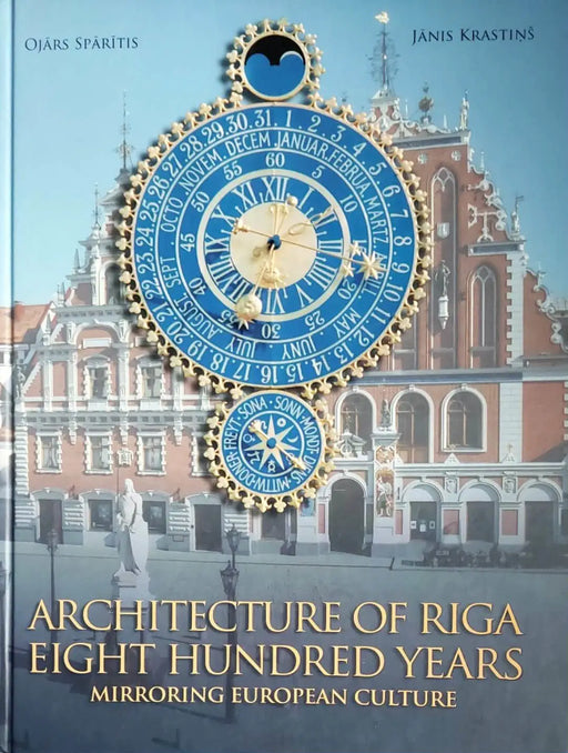 Architecture of Riga Eight Hundred Years - Oskola Antikvárium