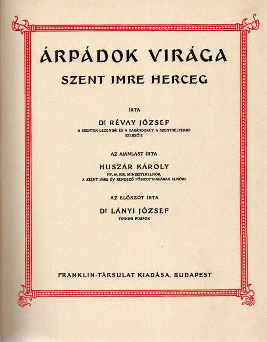 Árpádok virága - Szent Imre herceg - Oskola Antikvárium