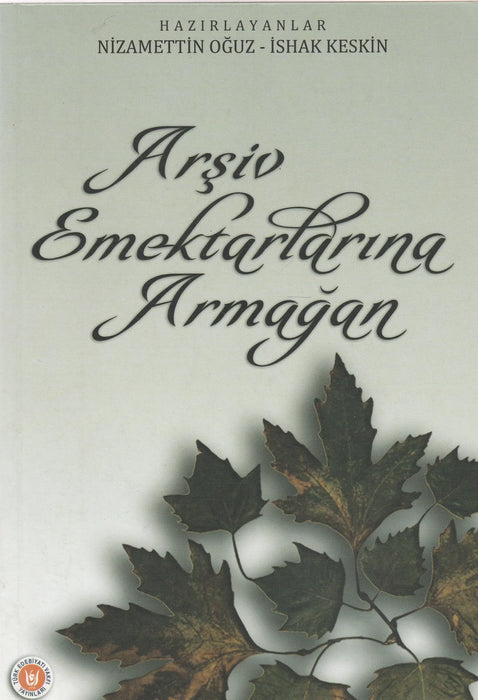 Arşİv Emektarlarina Armağan - Oskola Antikvárium