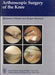 Arthroscopic Surgery of the Knee - Oskola Antikvárium