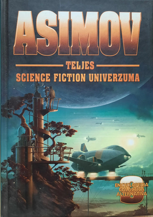 Asimov Teljes Science Fiction Univerzuma 9. - Oskola Antikvárium