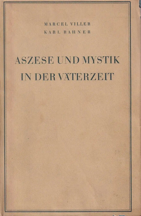 Aszese und Mystik in der Väterzeit - Oskola Antikvárium