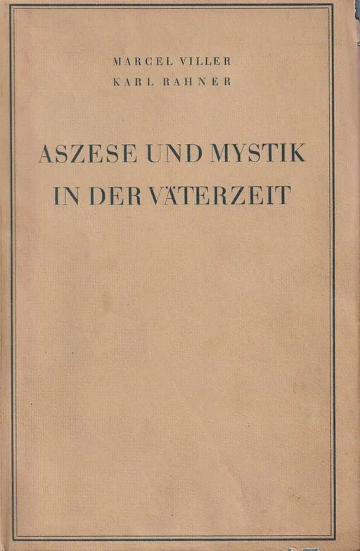 Aszese und Mystik in der Väterzeit - Oskola Antikvárium