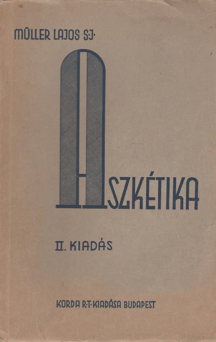 Aszkétika és misztika I. - Oskola Antikvárium