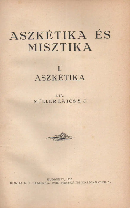 Aszkétika és misztika I. - Oskola Antikvárium