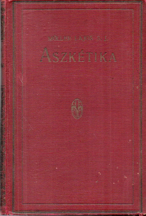 Aszkétika és misztika I. - Oskola Antikvárium