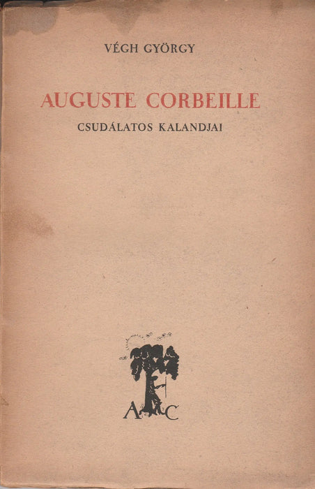 Auguste Corbeille csudálatos kalandjai - Oskola Antikvárium
