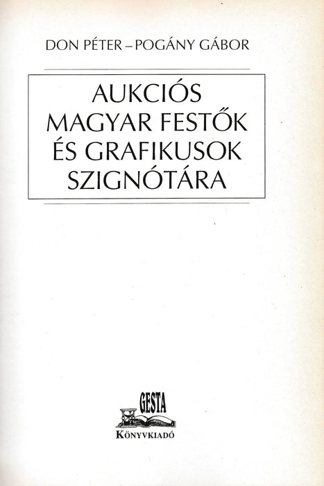 Aukciós magyar festők és grafikusok szignótára - Oskola Antikvárium