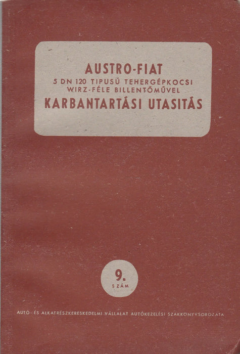 Austro - Fiat karbantartási utasítás - Oskola Antikvárium
