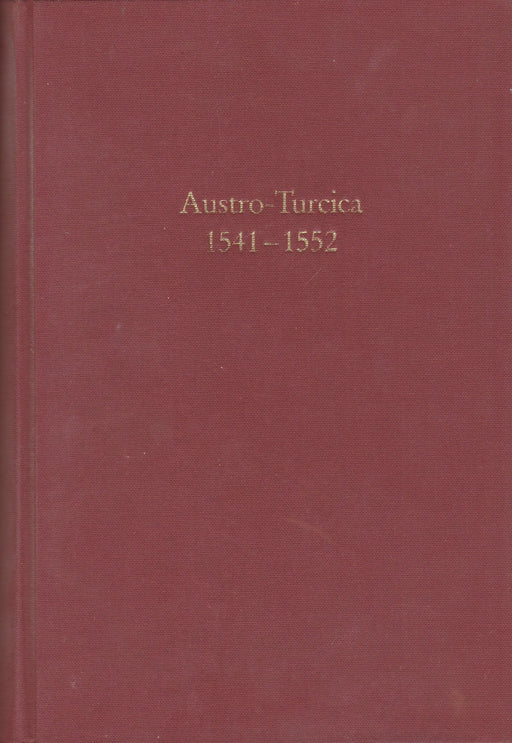 Austro - Turcica 1541 - 1552 - Oskola Antikvárium