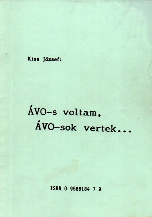 ÁVO - s voltam, ÁVO - sok vertek... - Oskola Antikvárium