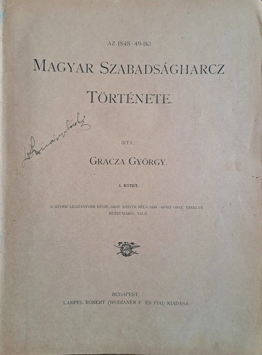 Az 1848 - 49 - iki magyar szabadságharcz története I - II. - Oskola Antikvárium