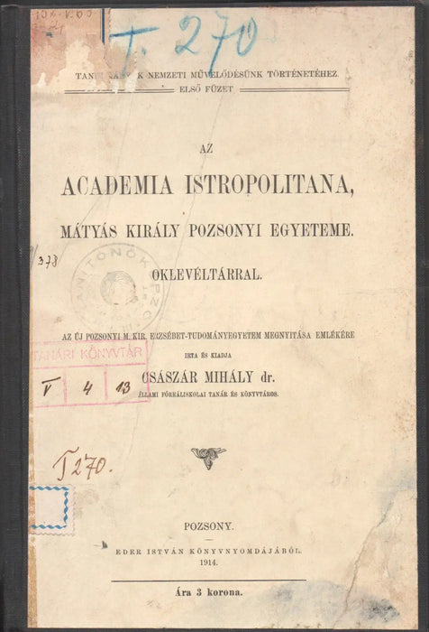 Az Academia Istropolitana, Mátyás király pozsonyi egyeteme - Az orosz birodalom történelme II. - Oskola Antikvárium