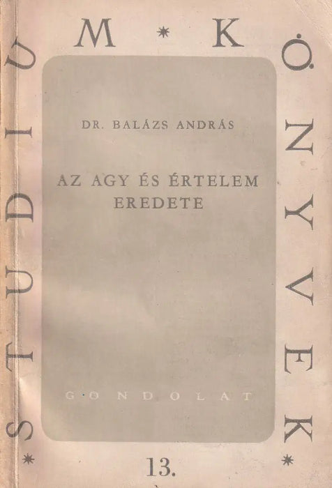 Az agy és értelem eredete - Oskola Antikvárium