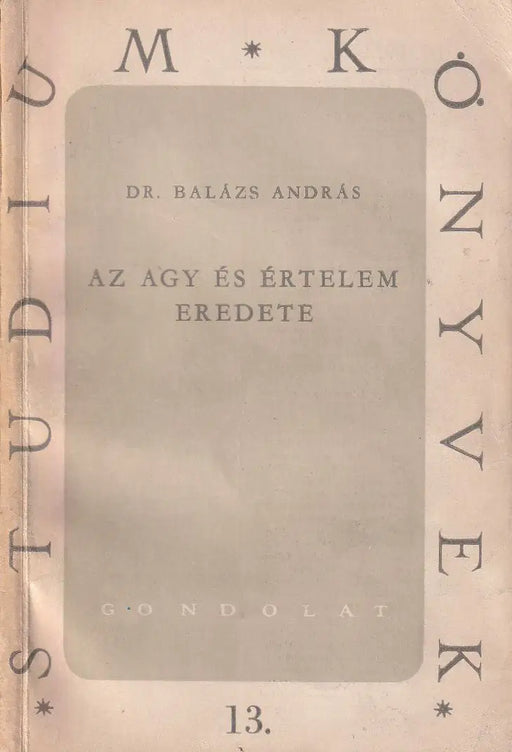 Az agy és értelem eredete - Oskola Antikvárium