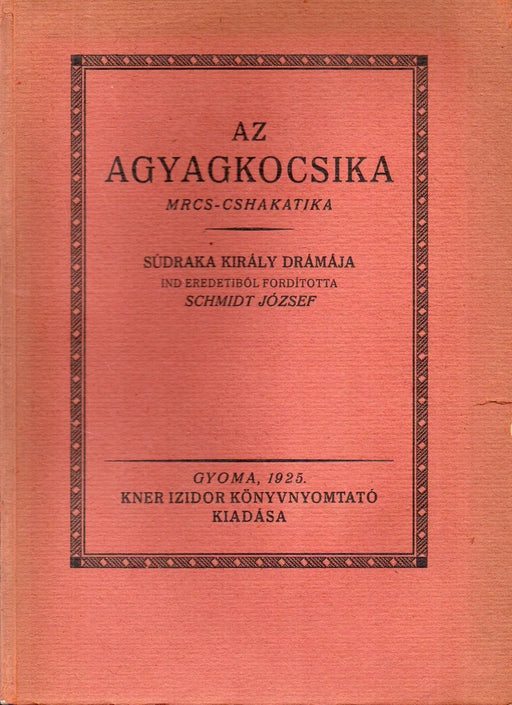 Az agyagkocsika - Oskola Antikvárium
