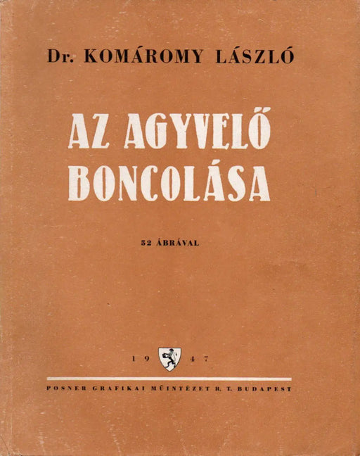 Az agyvelő boncolása - Oskola Antikvárium