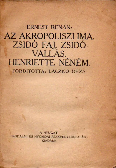 Az akropoliszi ima - Zsidó faj, zsidó vallás - Henriette néném - Oskola Antikvárium