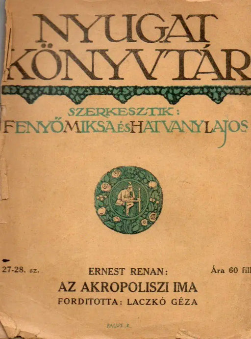 Az akropoliszi ima - Zsidó faj, zsidó vallás - Henriette néném - Oskola Antikvárium