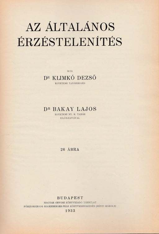 Az általános érzéstelenítés - Oskola Antikvárium