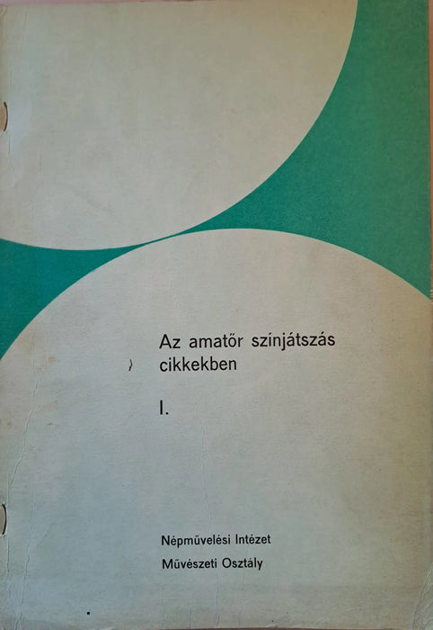 Az amatőr színjátszás cikkekben I. - Oskola Antikvárium