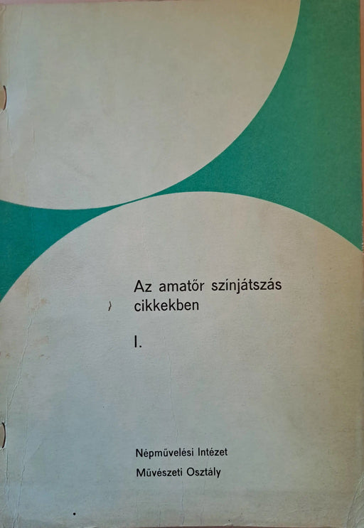 Az amatőr színjátszás cikkekben I. - Oskola Antikvárium