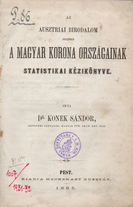 Az ausztriai birodalom jelesen a magyar korona országainak statistikai kézikönyve - Oskola Antikvárium