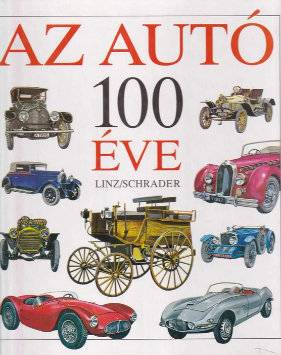 Az autó 100 éve - Oskola Antikvárium