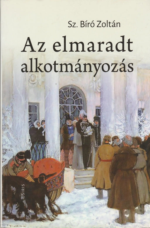 Az elmaradt alkotmányozás - Oskola Antikvárium