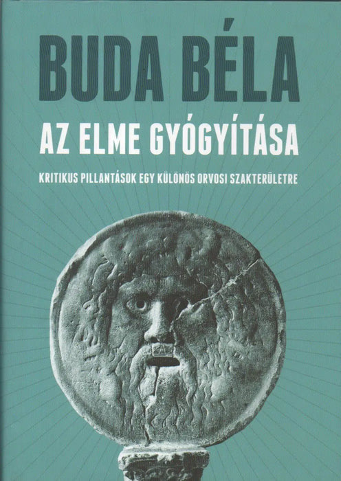 Az elme gyógyítása - Oskola Antikvárium