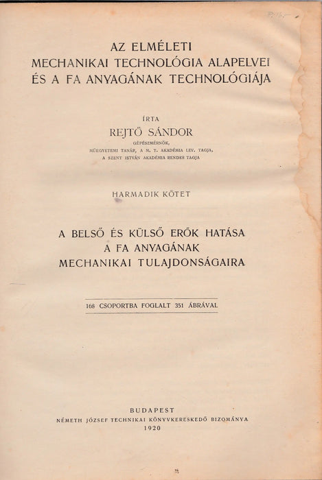 Az elméleti mechanikai technológia alapelvei és a fa anyagának technológiája III. - Oskola Antikvárium