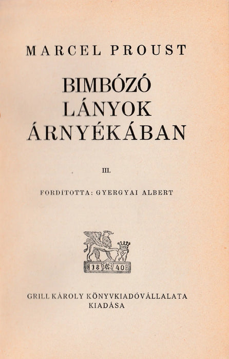 Az eltűnt idő nyomában - Bimbózó lányok árnyékában I - IV. - Oskola Antikvárium
