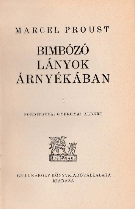 Az eltűnt idő nyomában - Bimbózó lányok árnyékában I - IV. - Oskola Antikvárium