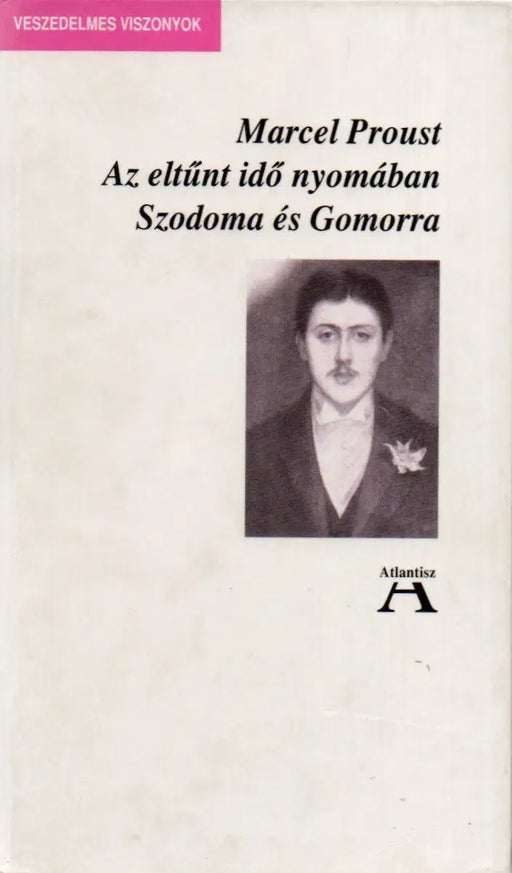 Az eltűnt idő nyomában IV. Szodoma és Gomorra - Oskola Antikvárium