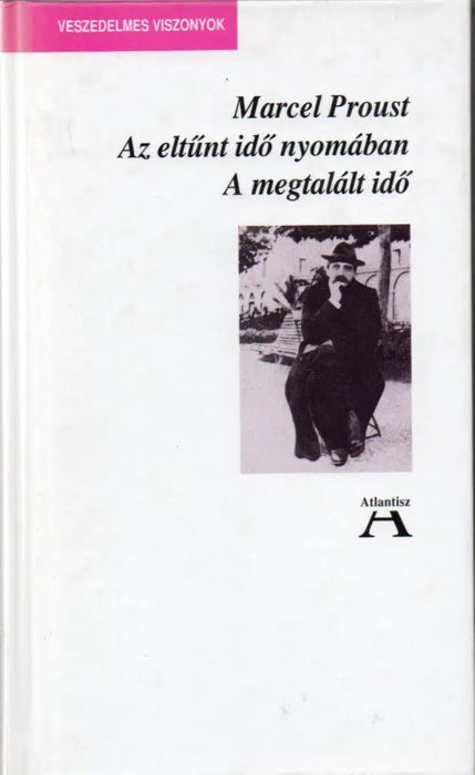 Az eltűnt idő nyomában VII. - A megtalált idő - Oskola Antikvárium