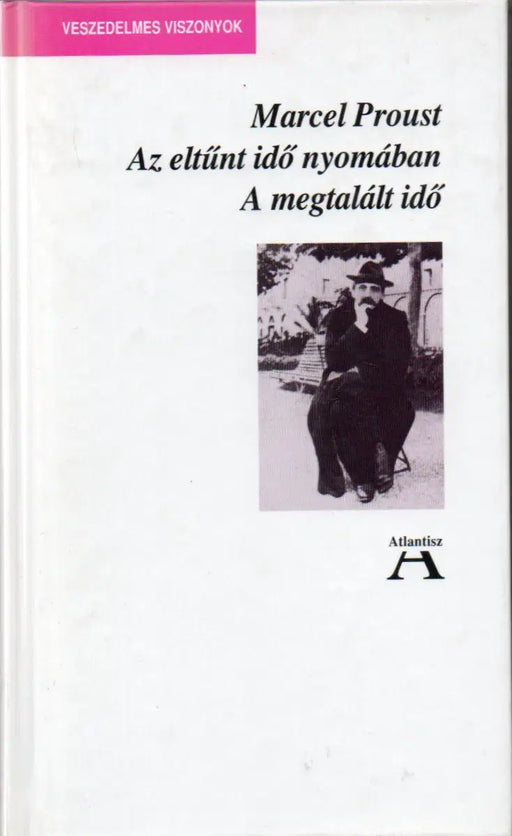 Az eltűnt idő nyomában VII. - A megtalált idő - Oskola Antikvárium