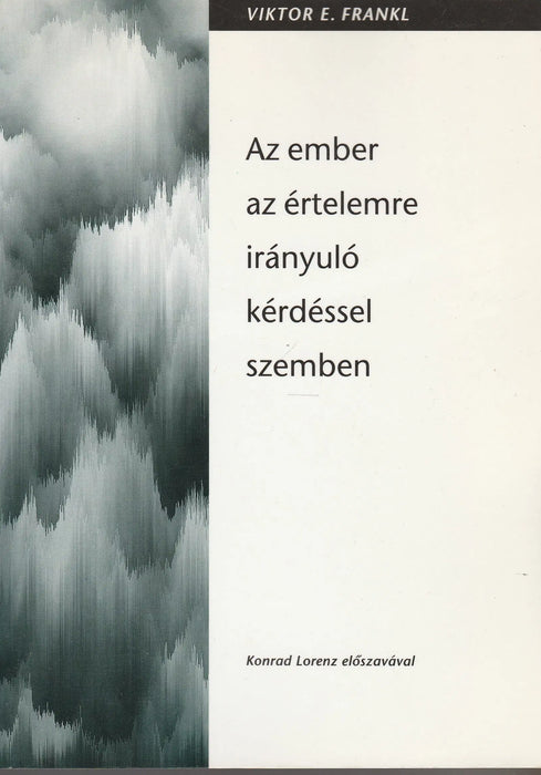 Az ember az értelemre irányuló kérdéssel szemben - Oskola Antikvárium
